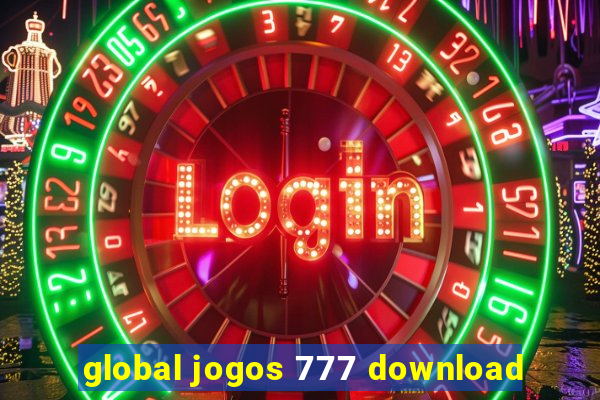 global jogos 777 download